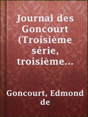 cover image of Journal des Goncourt (Troisième série, troisième volume)